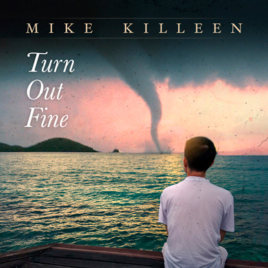 Turn Out Fine by Mike Killeen, 2020